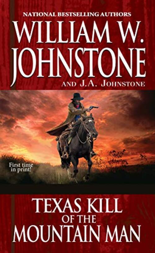 Texas Kill of the Mountain Man by William W. Johnstone