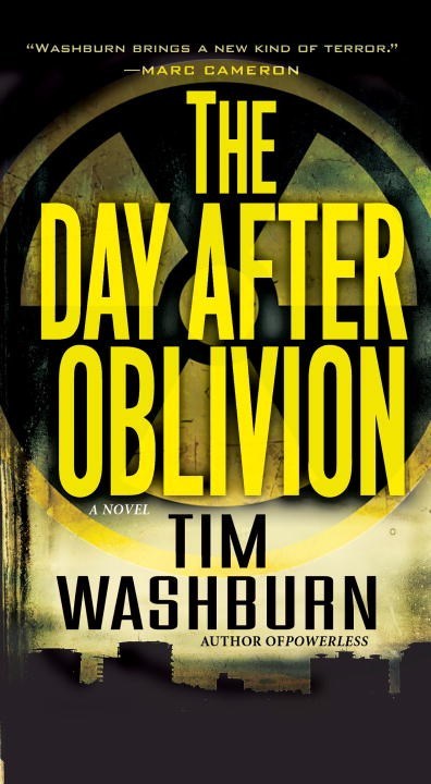The Day after Oblivion by Tim Washburn