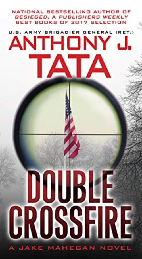 Double Crossfire by Anthony J. Tata