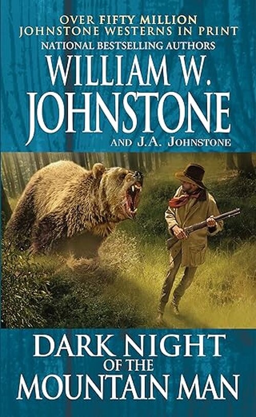 Dark Night of the Mountain Man by William W. Johnstone