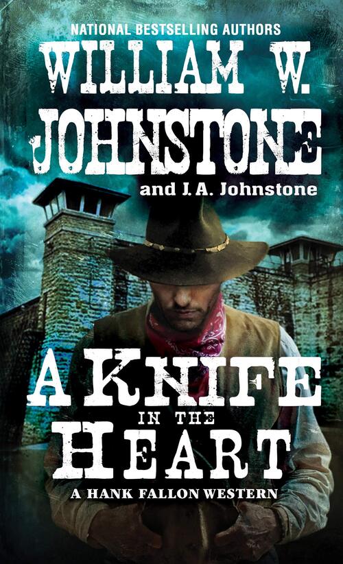 A Knife in the Heart by William W. Johnstone