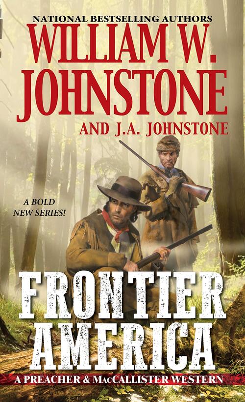 Frontier America by William W. Johnstone