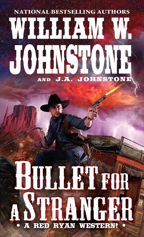 Bullet for a Stranger by William W. Johnstone