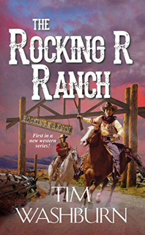 The Rocking R Ranch by Tim Washburn