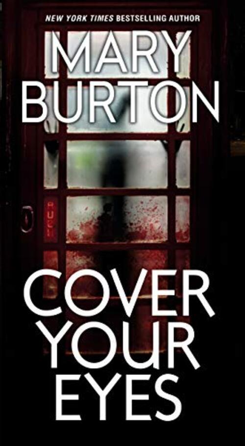 Cover Your Eyes by Mary Burton