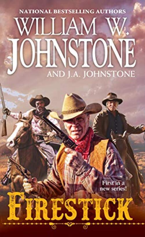 Firestick by William W. Johnstone