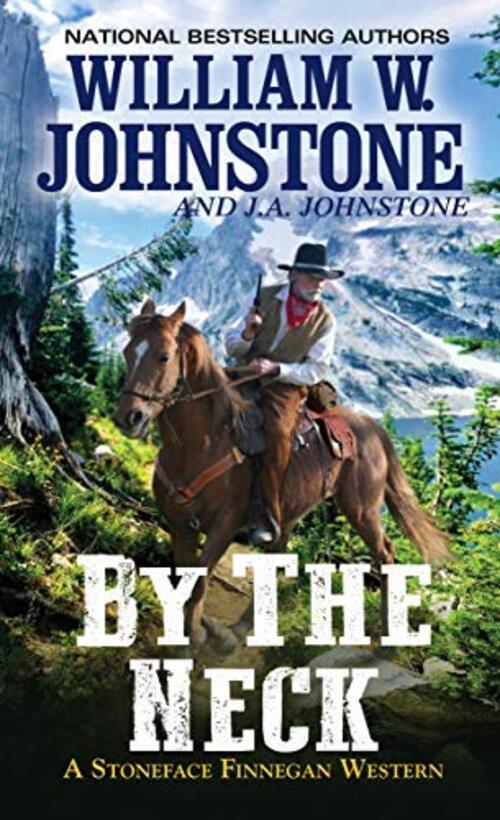 By the Neck by William W. Johnstone