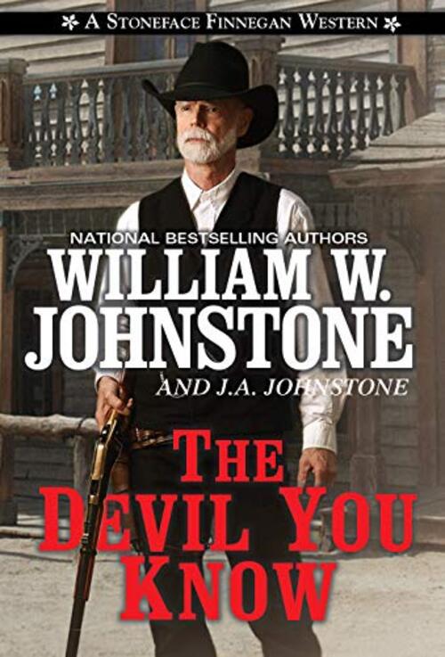 The Devil You Know by William W. Johnstone