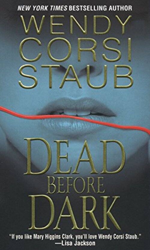 Dead before Dark by Wendy Corsi Staub