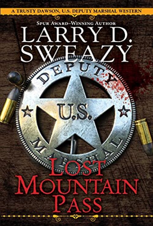 Lost Mountain Pass by Larry D. Sweazy