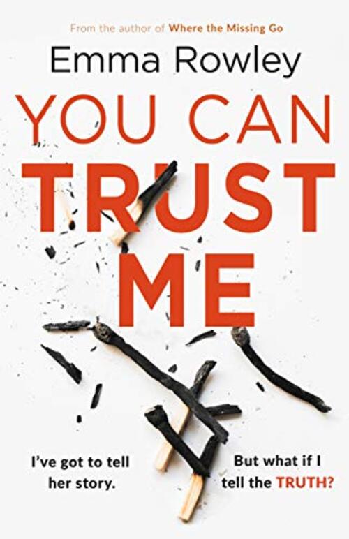 You Can Trust Me by Emma Rowley