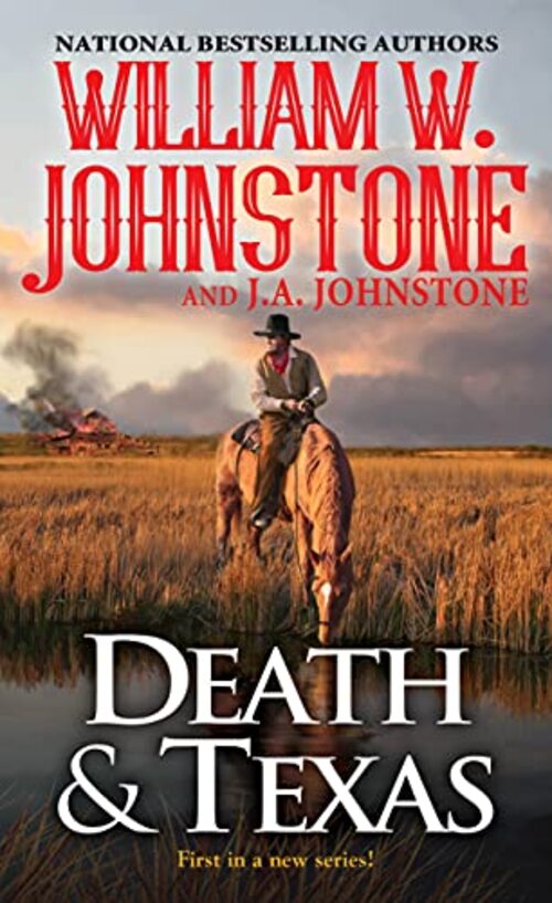 Death & Texas by William W. Johnstone
