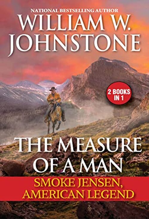 The Measure of a Man by William W. Johnstone