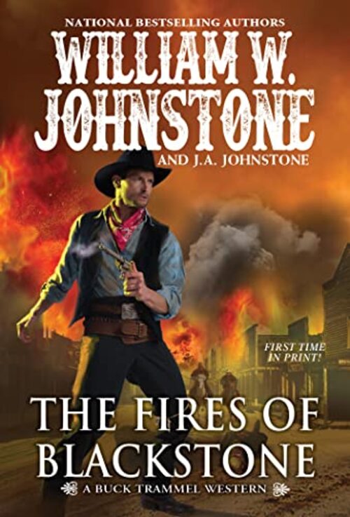 The Fires of Blackstone by William W. Johnstone
