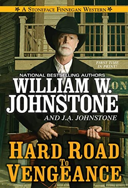 Hard Road to Vengeance by William W. Johnstone
