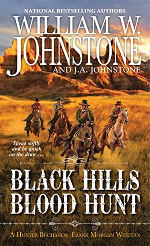 Black Hills Blood Hunt by William W. Johnstone