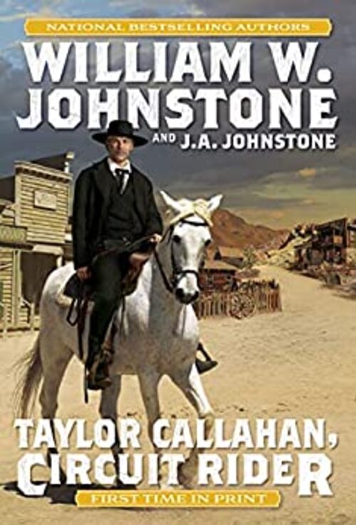 Taylor Callahan, Circuit Rider by William W. Johnstone