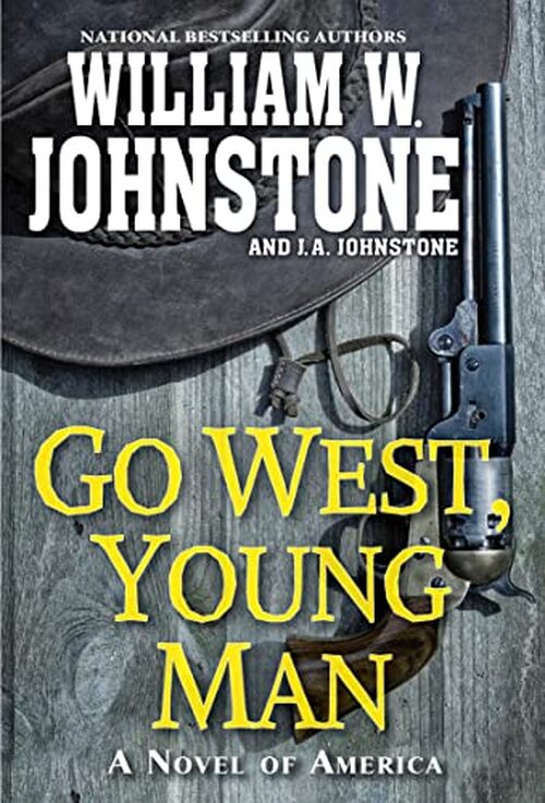 Go West, Young Man by William W. Johnstone
