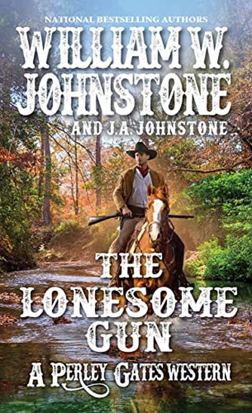 The Lonesome Gun by William W. Johnstone