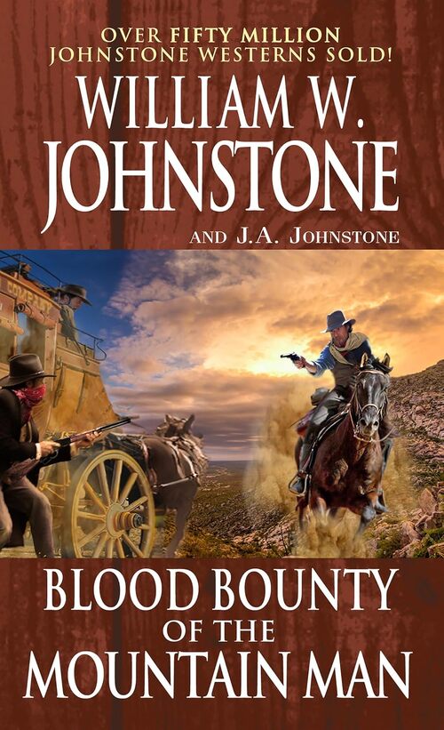 Blood Bounty of the Mountain Man by William W. Johnstone