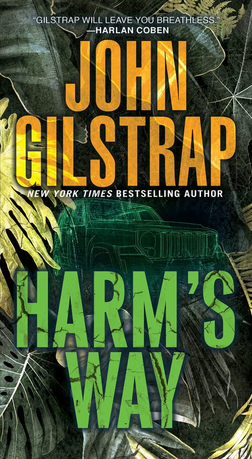 Harm's Way by John Gilstrap