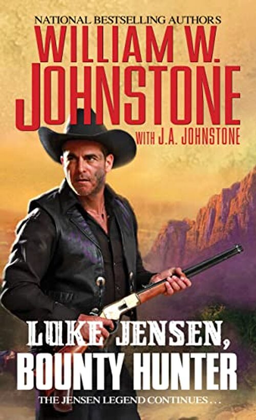 Luke Jensen, Bounty Hunter by William W. Johnstone