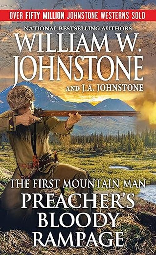 Preacher's Bloody Rampage by William W. Johnstone