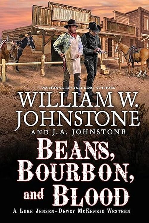 Beans, Bourbon, and Blood by William W. Johnstone