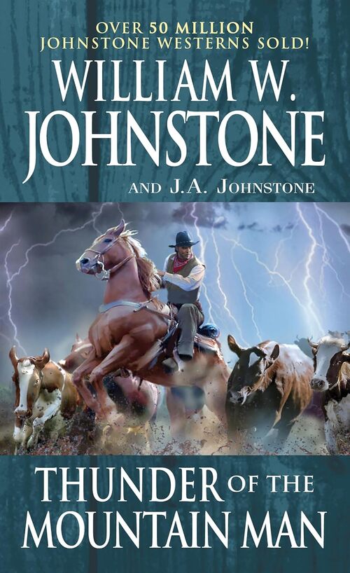 Thunder of the Mountain Man by William W. Johnstone