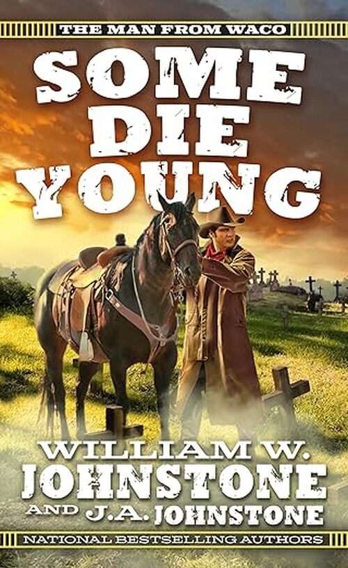 Some Die Young by William W. Johnstone