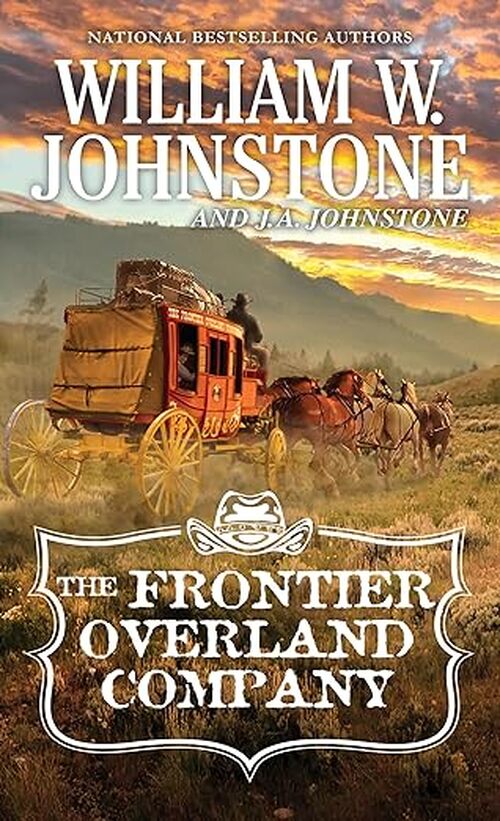 The Frontier Overland Company by William W. Johnstone