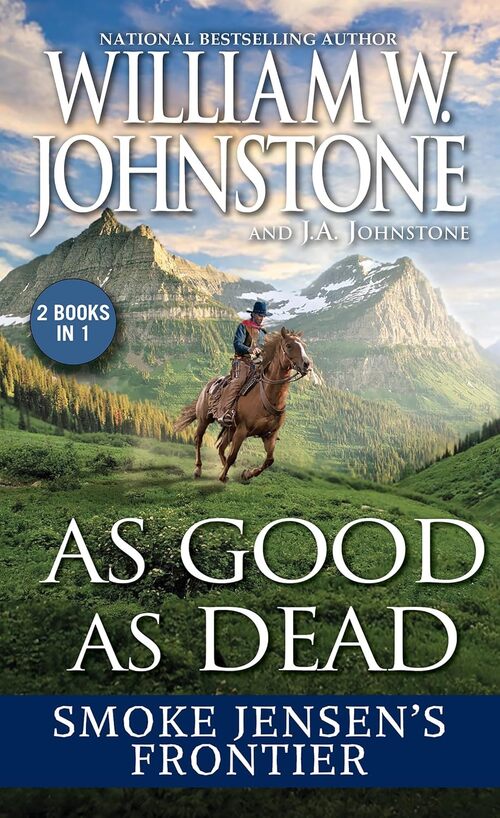 As Good as Dead by William W. Johnstone