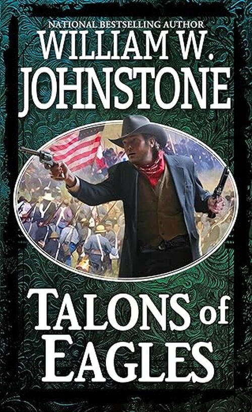 Talons of Eagles by William W. Johnstone