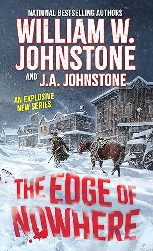 The Edge of Nowhere by William W. Johnstone