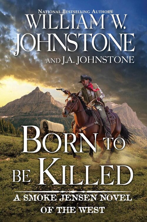 Born to Be Killed by William W. Johnstone