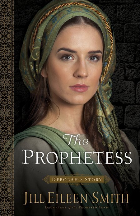 The Prophetess by Jill Eileen Smith