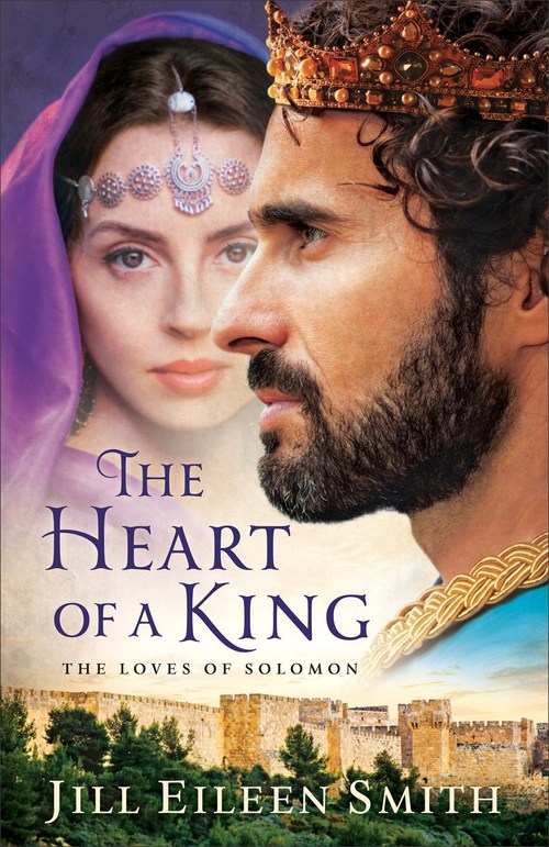 The Heart of a King by Jill Eileen Smith