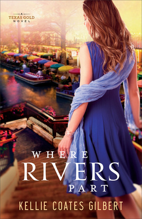 Where Rivers Part by Kellie Coates Gilbert