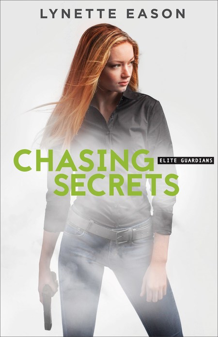 Chasing Secrets by Lynette Eason