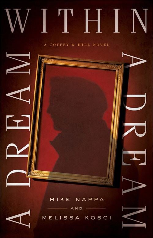 A Dream within a Dream by Mike Nappa