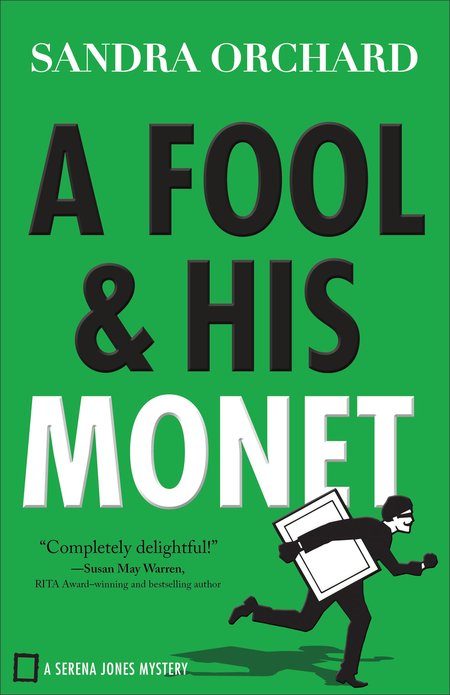 A Fool and His Monet by Sandra Orchard
