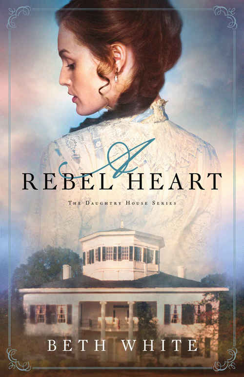A Rebel Heart by Beth White