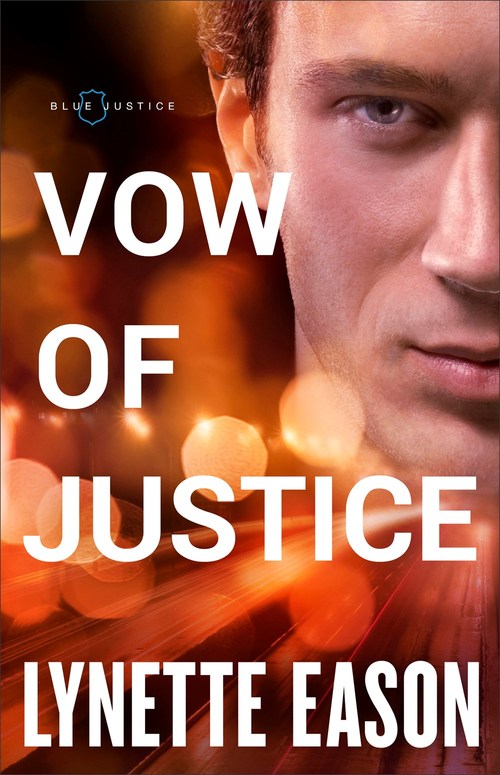 Vow of Justice by Lynette Eason