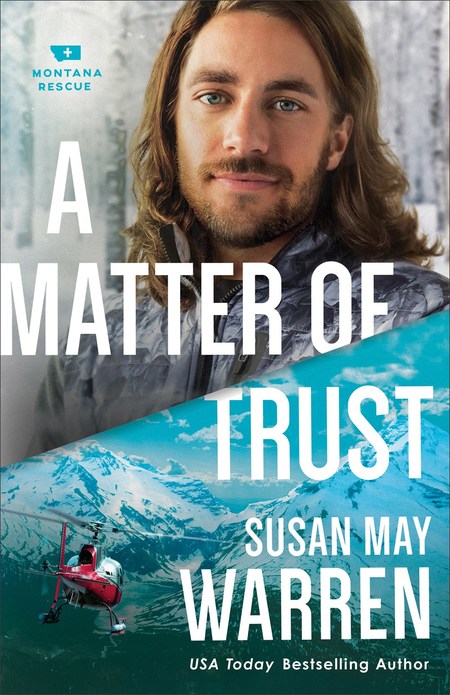 A Matter of Trust by Susan May Warren