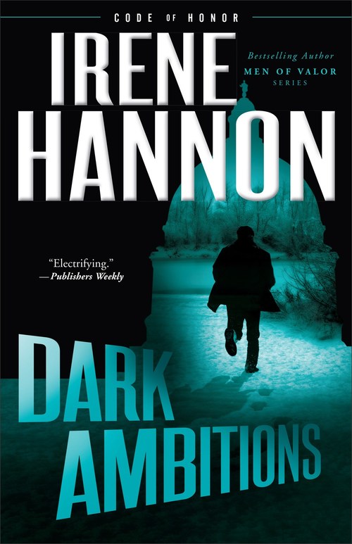 Dark Ambitions by Irene Hannon