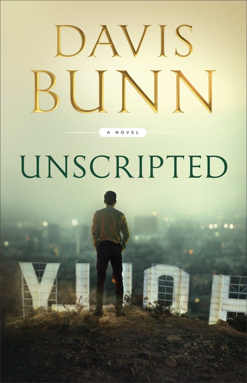 Unscripted by Davis Bunn