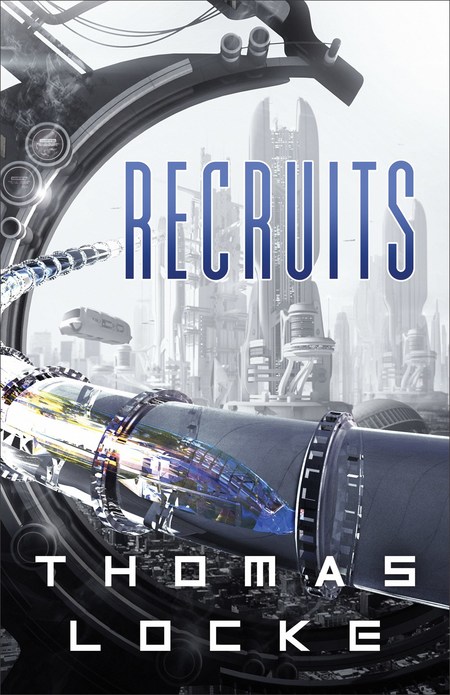 Recruits by Thomas Locke