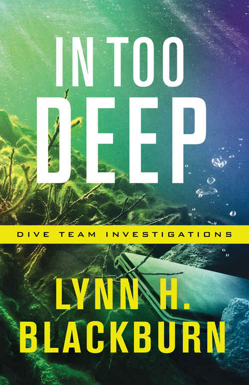 In Too Deep by Lynn H. Blackburn
