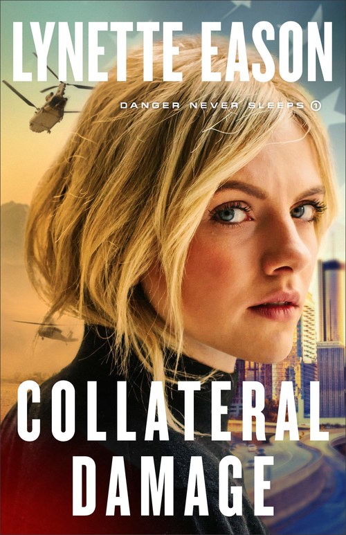 Collateral Damage by Lynette Eason
