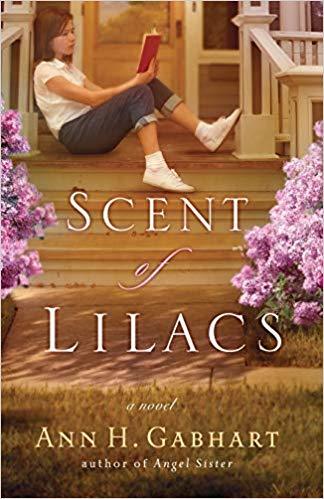 Scent of Lilacs by Ann H. Gabhart